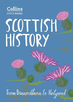 Scottish History: From Bannockburn to Holyrood 2nd Revised edition