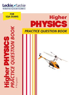 Higher Physics: Practise and Learn Sqa Exam Topics