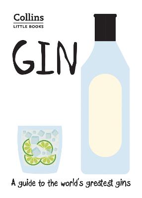 Gin: A guide to the world's greatest gins