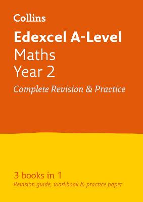 Edexcel Maths A level Year 2 All-in-One Complete Revision and Practice: Ideal for the 2025 and 2026 Exams