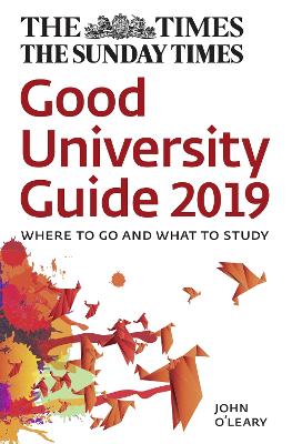 Times Good University Guide 2019: Where to Go and What to Study