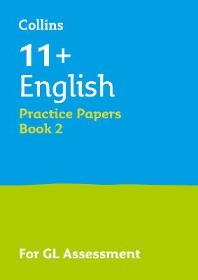 11plus English Practice Papers Book 2: For the 2025 Gl Assessment Tests