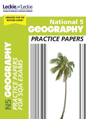 National 5 Geography Practice Papers: Revise for Sqa Exams 2nd Revised edition