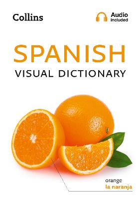 Spanish Visual Dictionary: A Photo Guide to Everyday Words and Phrases in Spanish