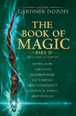 Book of Magic: Part 2: A Collection of Stories by Various Authors