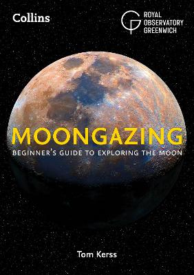 Moongazing: BeginnerS Guide to Exploring the Moon