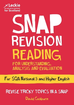 National 5/Higher English Revision: Reading for Understanding, Analysis and  Evaluation: Revision Guide for the Sqa English Exams