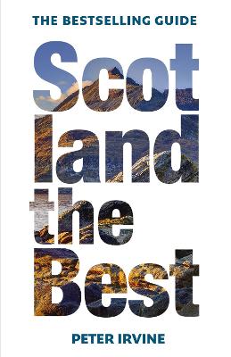 Scotland The Best: The Bestselling Guide 13th Revised edition