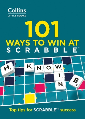 101 Ways to Win at SCRABBLE: Top Tips for Scrabble Success 3rd Revised edition