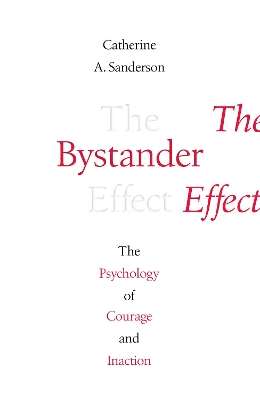 Bystander Effect: The Psychology of Courage and Inaction