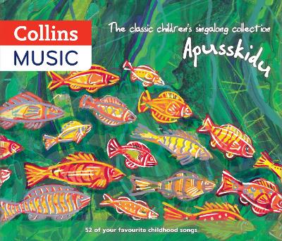 Apusskidu The Classic Children's Singalong Songbook