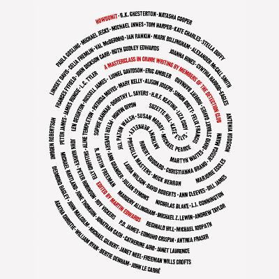 Howdunit: A Masterclass in Crime Writing by Members of the Detection Club