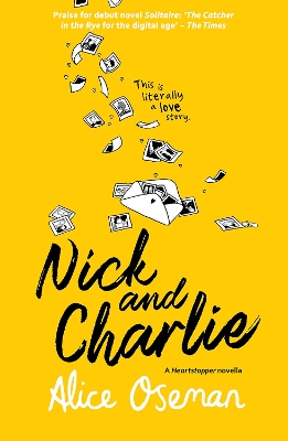 Nick and Charlie: Tiktok Made Me Buy it! the Teen Bestseller from the Ya Prize Winning Author  and Creator of Netflix Series Heartstopper