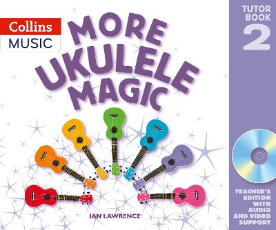 More Ukulele Magic - Tutor Book 2 (Teacher's Book) Book, CD, eBook