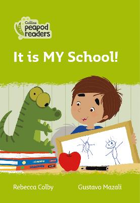 It is MY School!: Level 2 British edition