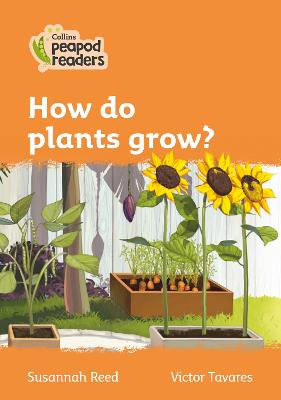 How do plants grow?: Level 4 British edition