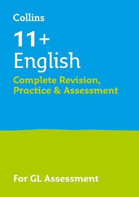 11plus English Complete Revision, Practice & Assessment for GL: For the 2025 Gl Assessment Tests