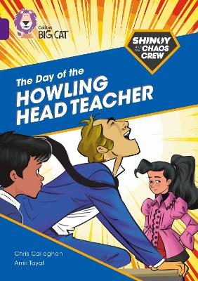 Shinoy and the Chaos Crew: The Day of the Howling Head Teacher: Band 08/Purple