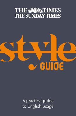 Times Style Guide: A Practical Guide to English Usage 3rd Revised edition
