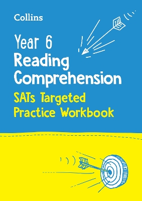 Year 6 Reading Comprehension SATs Targeted Practice Workbook: For the 2025 Tests