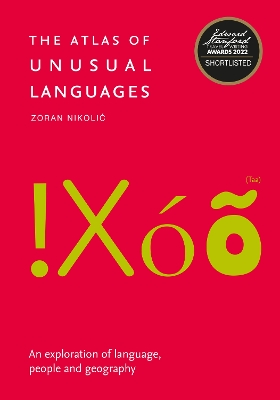 Atlas of Unusual Languages: An Exploration of Language, People and Geography