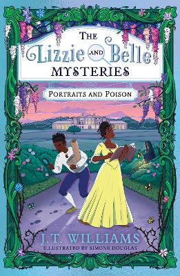 Lizzie and Belle Mysteries:Portraits and Poison