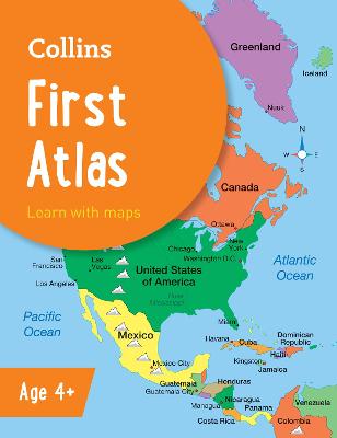 Collins First Atlas: Ideal for Learning at School and at Home 3rd Revised edition