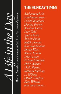 Sunday Times A Life in the Day: Words of wisdom and domestic details from the rich and famous