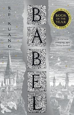 Babel: Or the Necessity of Violence: an Arcane History of the Oxford Translators  Revolution