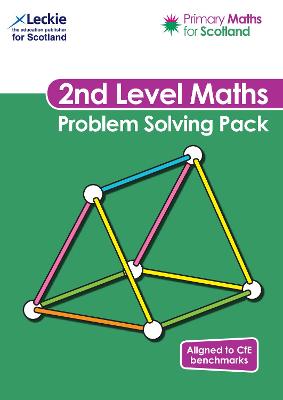Second Level Problem Solving Pack: For Curriculum for Excellence Primary Maths