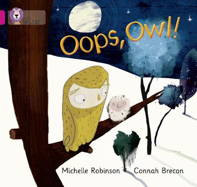 Oops, Owl!: Band 01a/Pink a