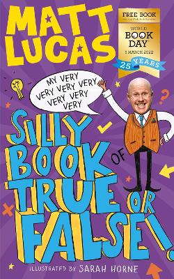 My Very Very Very Very Very Very Very Silly Book of True or False World Book Day edition