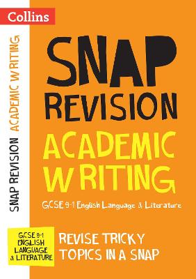 GCSE 9-1 Academic Writing Revision Guide: Ideal for the 2025 and 2026 Exams