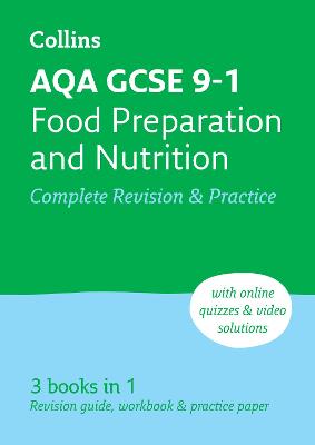 AQA GCSE 9-1 Food Preparation & Nutrition Complete Revision & Practice: Ideal for the 2025 and 2026 Exams 2nd Revised edition