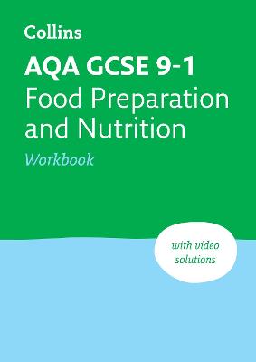 AQA GCSE 9-1 Food Preparation & Nutrition Workbook: Ideal for the 2025 and 2026 Exams 2nd Revised edition