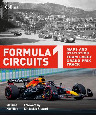 Formula 1 Circuits: Maps and Statistics from Every Grand Prix Track 2nd Revised edition
