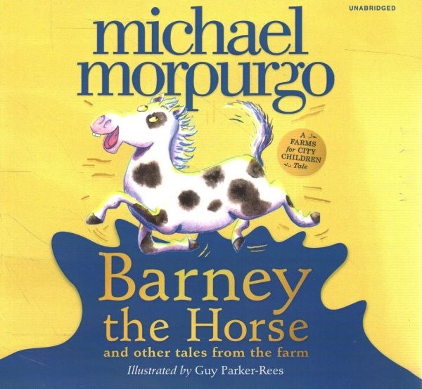 Barney the Horse and Other Tales from the Farm: A Farms for City Children Book Library Edition