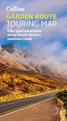 Collins Garden Route Touring Map: Plan Your Adventure Along South Africas Southern Coast
