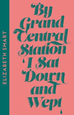 By Grand Central Station I Sat Down and Wept Collins Modern Classics edition