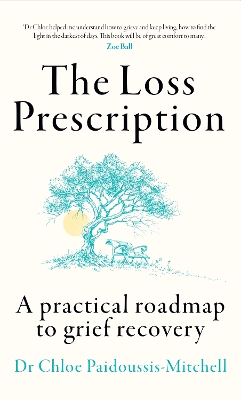 Loss Prescription: A Practical Roadmap to Grief Recovery