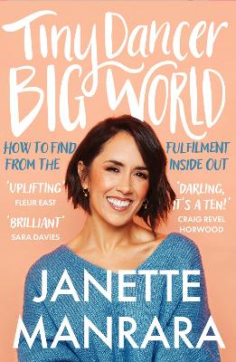 Tiny Dancer, Big World: How to Find Fulfilment from the Inside out