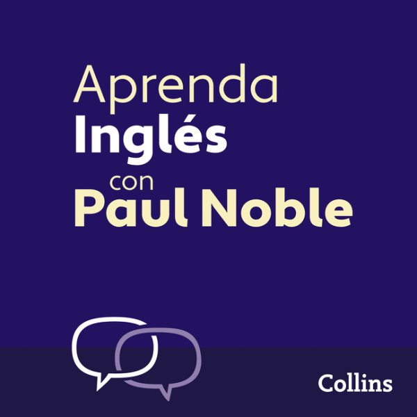 Aprenda Ingles para Principiantes con Paul Noble - Learn English for Beginners with Paul Noble, Spanish Edition: Con audio de apoyo en espanol y un folleto descargable