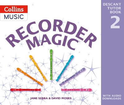 Recorder Magic: Descant Tutor Book 2 Second Edition