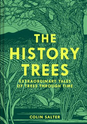 History Trees: Extraordinary Tales of Trees Through Time
