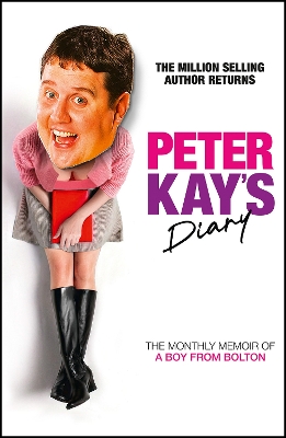 Peter Kays Diary: The Monthly Memoir of a Boy from Bolton