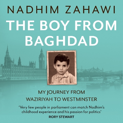 Boy from Baghdad: My Journey from Waziriyah to Westminster
