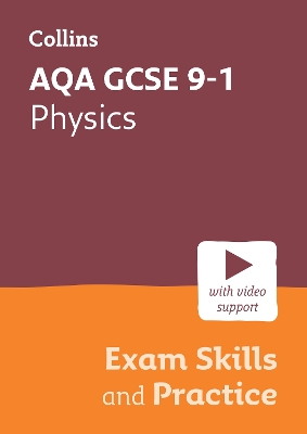 AQA GCSE 9-1 Physics Exam Skills and Practice: Ideal for the 2026 and 2027 Exams