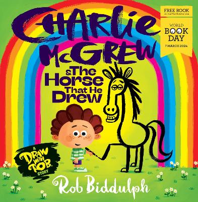Charlie McGrew & The Horse That He Drew: World Book Day 2024 50 copy pack edition