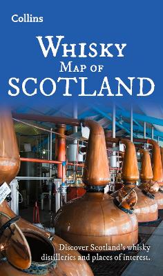 Whisky Map of Scotland: Discover Where Scotlands National Drink is Produced