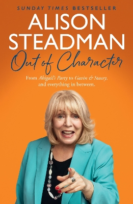Out of Character: From Abigails Party to Gavin and Stacey, and Everything in Between